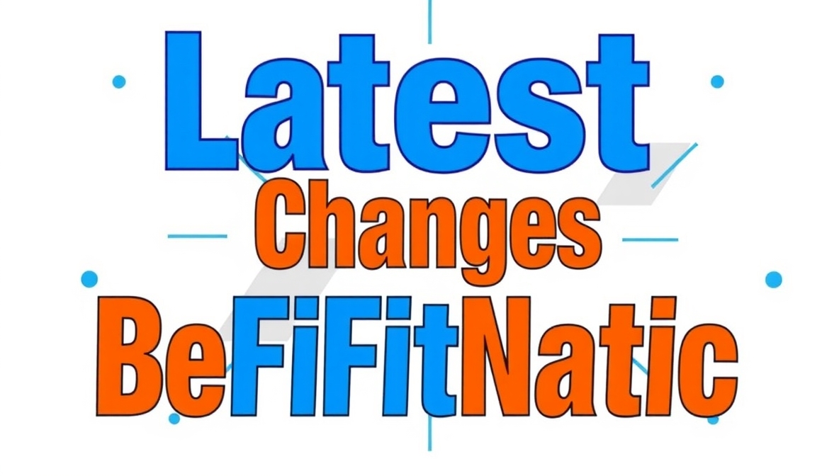 latest changes befitnatic – Comprehensive Insights into Digital Fitness Platforms